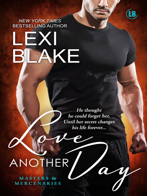 Title details for Love Another Day, Masters and Mercenaries, Book 14 by Lexi Blake - Available